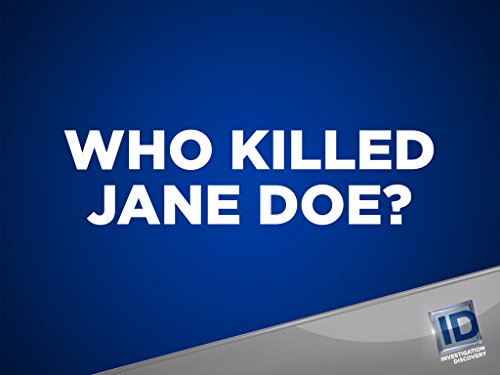 Who Killed Jane Doe? starring Dean Temple
