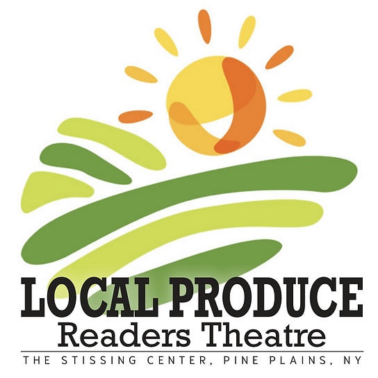 Local Produce Readers Theatre, Stissing Center